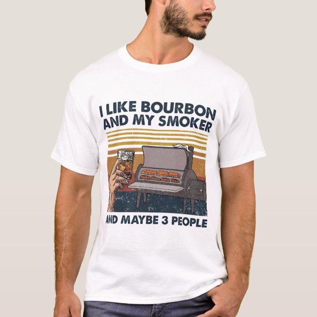 Camiseta Me Gusta Bourbon Y Mi Fumador Y Quizás 3 Personas (Anverso)