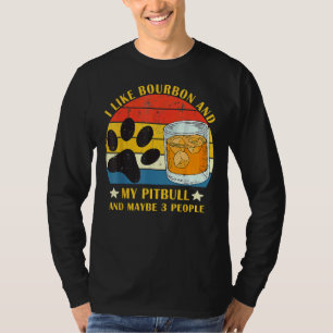 Camiseta Me Gusta Bourbon Y Mi Pitbull Y Quizá 3 Personas