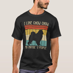 Camiseta Me Gusta Chow Chow Y Quizás 3 Personas Chow Chow P