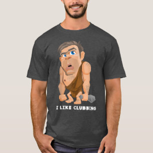 Camiseta Me Gusta Clubbing Funny Club Nocturno Goer Caveman