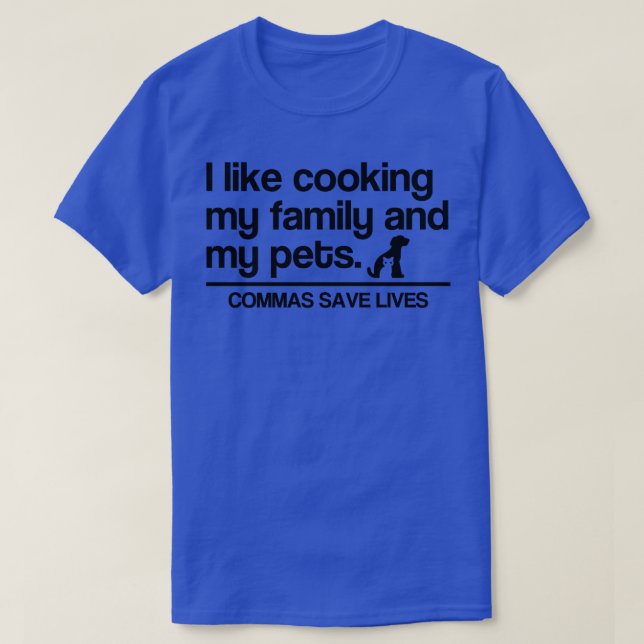 Camiseta Me Gusta Cocinar A Mi Familia Y A Mis Mascotas Com (Diseño del anverso)