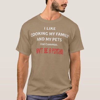 Camiseta Me Gusta Cocinar A Mi Familia Y A Mis Mascotas Pol