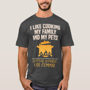 Camiseta Me Gusta Cocinar A Mi Familia Y Mascotas