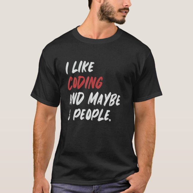Camiseta Me Gusta Codificar Y Quizá 3 Personas Programando (Anverso)