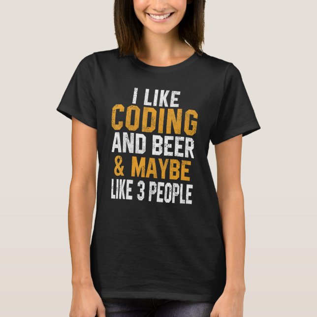 Camiseta Me Gusta Coding Y Beer Programando Geek Admin Wo (Anverso)