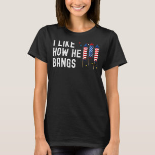 Camiseta Me Gusta Cómo Golpea A La Pareja De Fuegos Artific