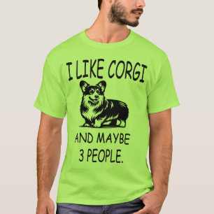 Camiseta Me gusta Corgi y quizás 3 personas