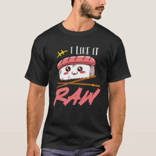 Camiseta Me Gusta Crudo Para La Comida Japonesa Y Sushi