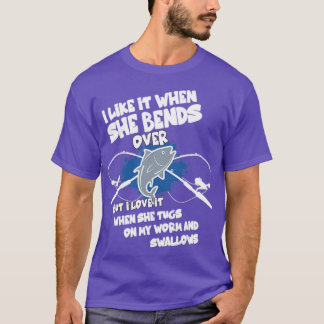 Camiseta Me Gusta Cuando Se Prepara Por La Novedad Pesquera