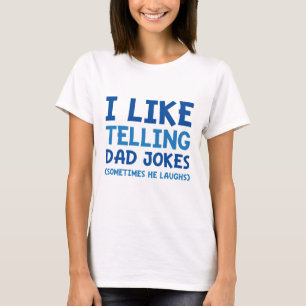 Camiseta Me Gusta Decirle A Papá Chistes