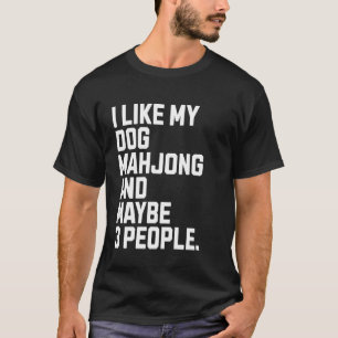 Camiseta Me Gusta Dueño De Perro Divertido Amante Del Mahjo