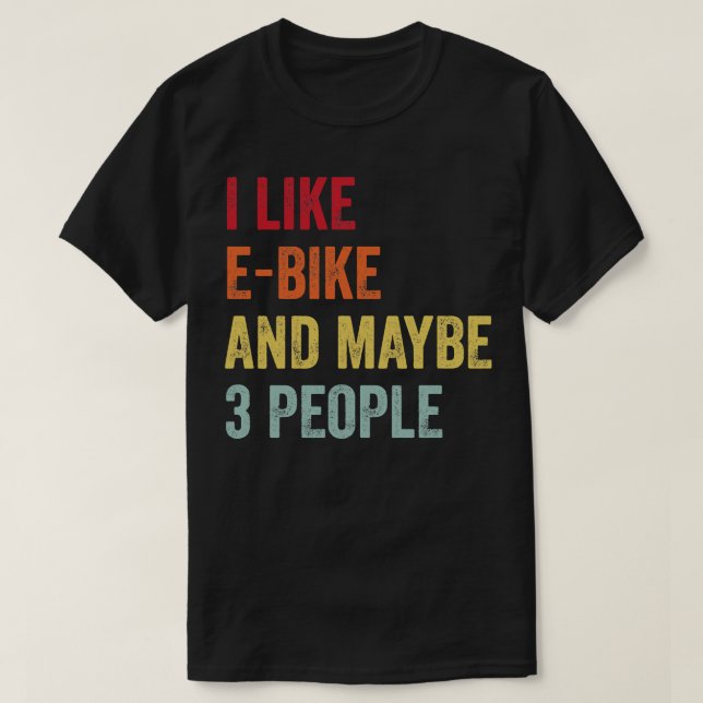 Camiseta Me Gusta EBike Quizá 3 Personas (Diseño del anverso)