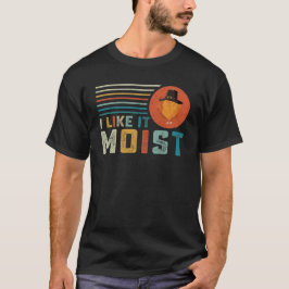 Camiseta Me Gusta El Agradecimiento Moist