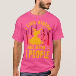 Camiseta Me gusta el Aikido y quizás 3 personas arte marcia