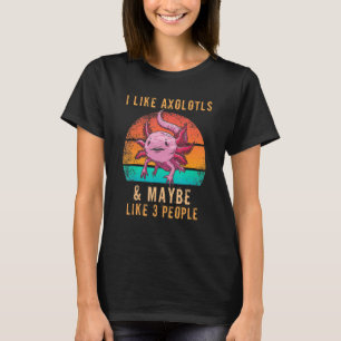 Camiseta Me gusta el ajolote y quizás 3 personas mexicanas 