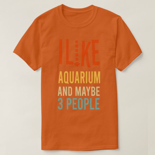 Camiseta me gusta el Aquarium y tal vez 3 personas divertid (Diseño del anverso)