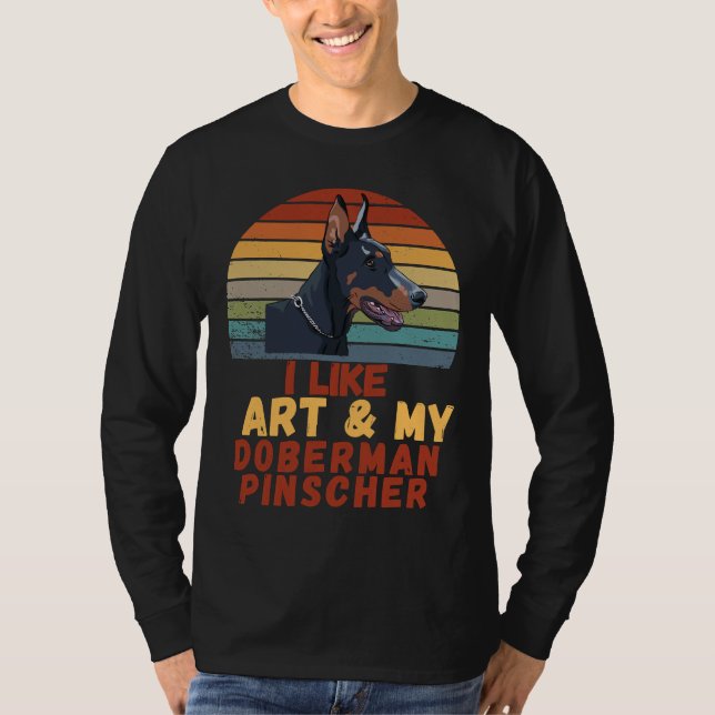 Camiseta Me Gusta El Arte Y Mi Doberman Pinscher (Anverso)