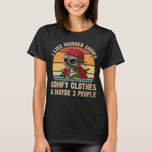 Camiseta Me Gusta El Asesinato Demuestra La Ropa Comfy Y Qu