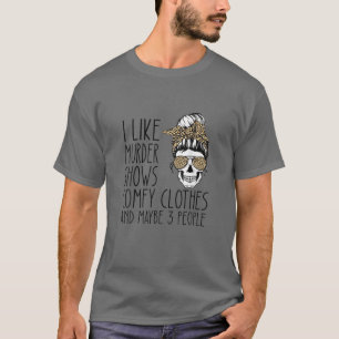 Camiseta Me Gusta El Asesinato Demuestra La Ropa Comfy Y Qu
