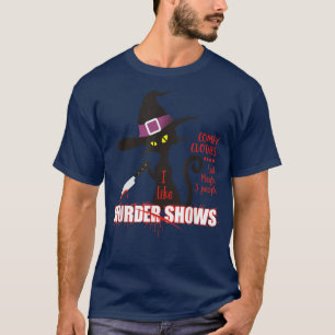 Camiseta Me Gusta El Asesinato Demuestra La Ropa Comfy Y Qu