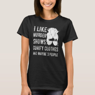 Camiseta Me Gusta El Asesinato Demuestra La Ropa Comfy Y Qu