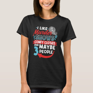 Camiseta Me Gusta El Asesinato Demuestra Ropa Convencional
