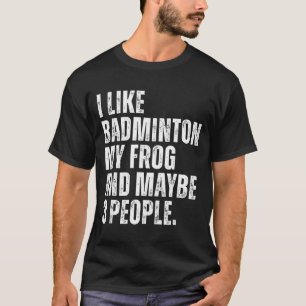 Camiseta Me gusta el bádminton Mi amante de la rana Anfibio