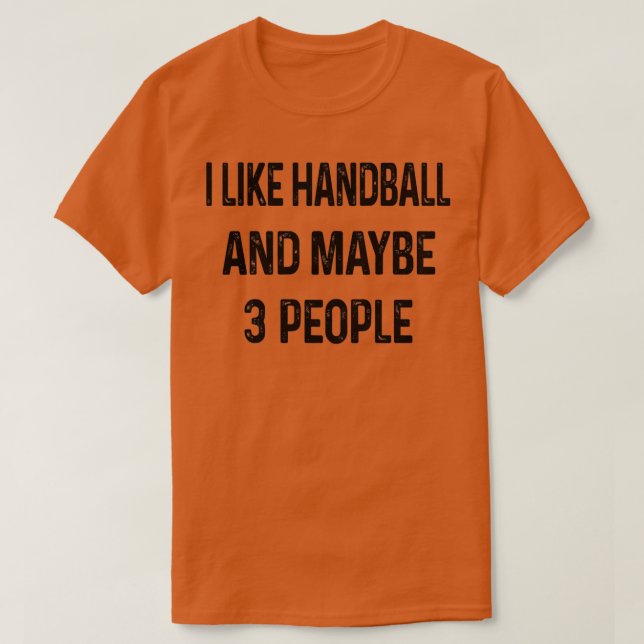 Camiseta Me gusta el balonmano y tal vez 3 personas (Diseño del anverso)