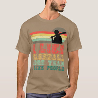 Camiseta Me Gusta El Béisbol Más De Lo Que Me Gusta A La Ge