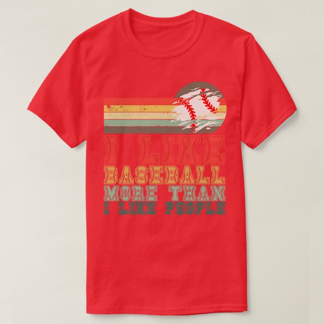 Camiseta Me Gusta El Béisbol Más De Lo Que Me Gusta A Las P (Diseño del anverso)