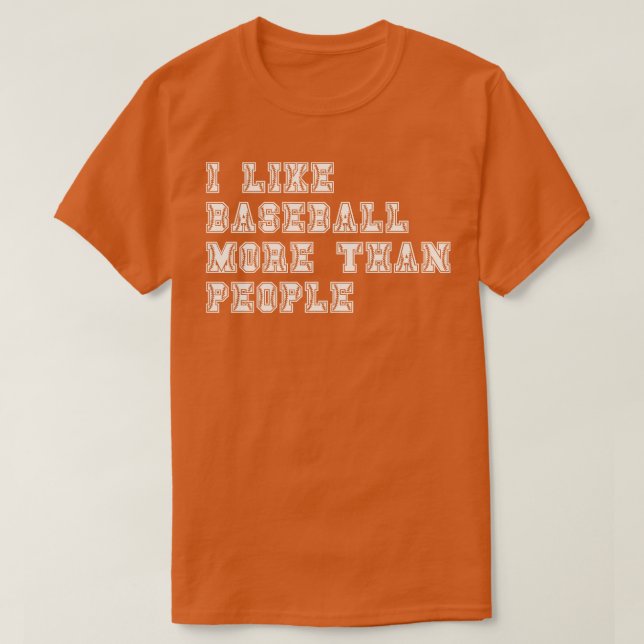 Camiseta Me Gusta El Béisbol Más Que Las Personas 3 (Diseño del anverso)