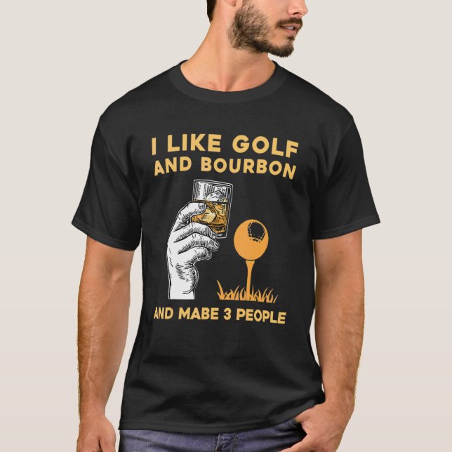Camiseta Me Gusta El Borbón Y El Golf Y Quizá 3 Personas Go (Anverso)