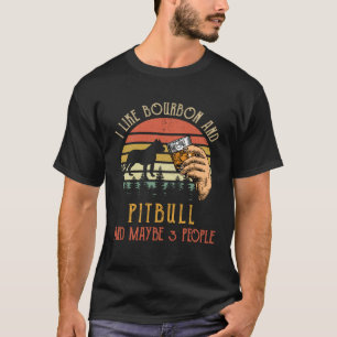 Camiseta Me gusta el bourbon y el perro pit bull Quizás 3 p