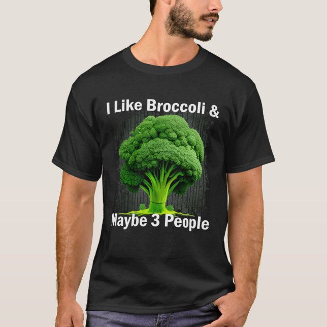 Camiseta Me Gusta El Broccoli Y Quizá 3 Personas Divertidas (Anverso)