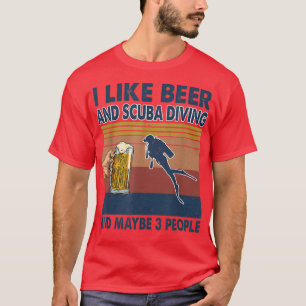 Camiseta Me Gusta El Buceo De Cerveza Y Scuba Y Quizá 3 Per