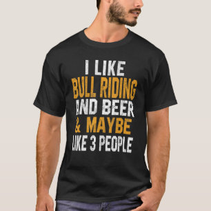 Camiseta Me Gusta El Bull Riding Y La Cerveza Texas Dad Ame