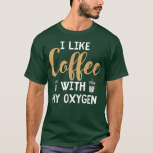 Camiseta Me Gusta El Café Con Mi Cafeína De Oygen