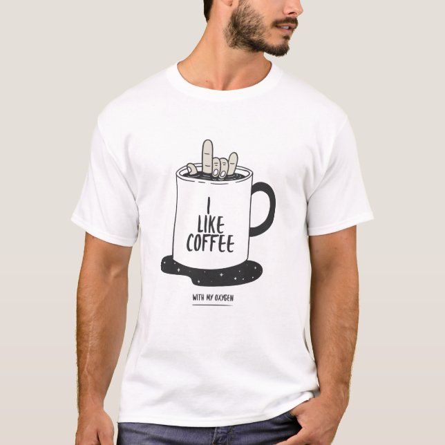 Camiseta Me Gusta El Café Con Mi Oxígeno (Anverso)