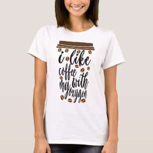 Camiseta Me gusta el café con mi oxígeno Amante del café di