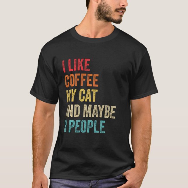 Camiseta Me Gusta El Café Mi Gato Quizá 3 Personas Dueño De (Anverso)