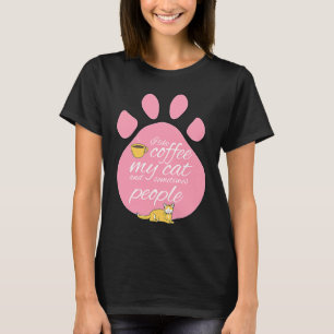 Camiseta Me Gusta El Café Mi Gato Y A Veces Gente Monada Gr