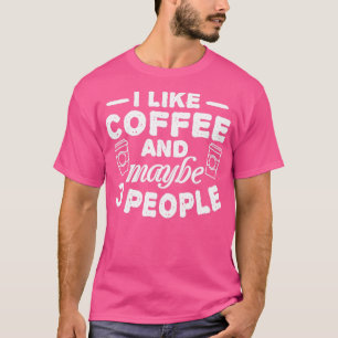 Camiseta Me gusta el café y el regalo de 3 personas amantes