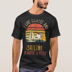 Camiseta Me Gusta El Café Y La Vela Quizá 3 Personas Funny