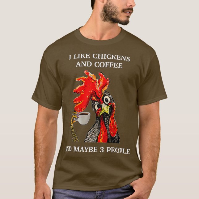 Camiseta Me Gusta El Café Y Las Gallinas Y Quizá 3 Personas (Anverso)