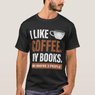 Camiseta Me gusta el café y los libros 3 personas más Bookw