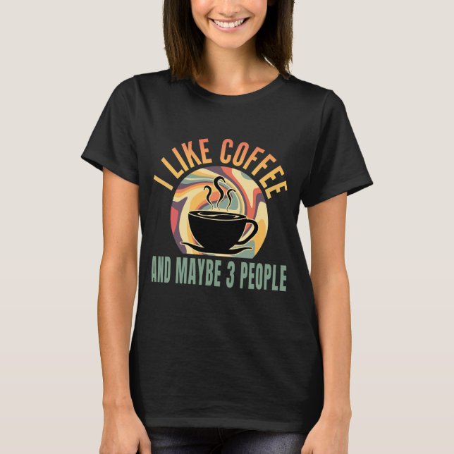 Camiseta me gusta el café y quizás 3 personas estilo retro (Anverso)