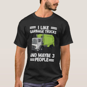 Camiseta Me Gusta El Camión De Basura Y Quizá 3 Personas Re