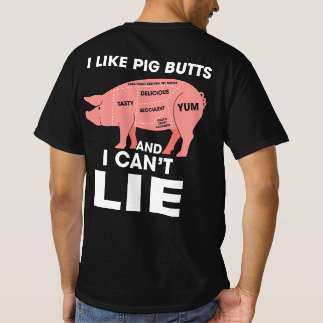 Camiseta Me Gusta El Cerdo Butts Y No Puedo Mentir (Reverso)