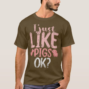 Camiseta Me Gusta El Cerdo Ok Granjero Animal Lover Farmer