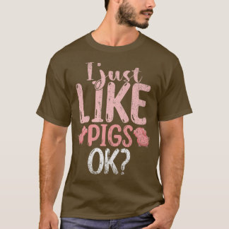 Camiseta Me Gusta El Cerdo Ok Granjero Animal Lover Farmer 